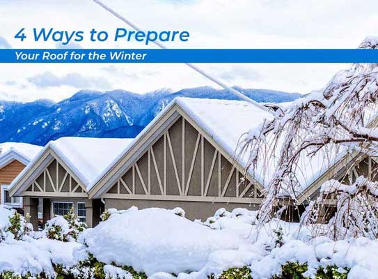 4 Ways to Prepare Your Roof for the Winter