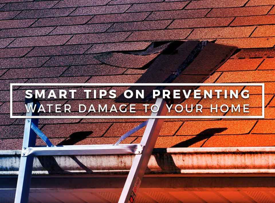Smart Tips on Preventing Water Damage to Your Home